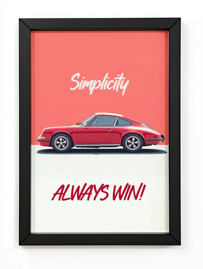 Simplicity Always Win - Porsche Tablo Boyutlarında ve Yüksek Kaliteli Poster