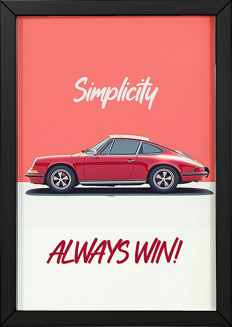Simplicity Always Wins — Porsche Wall Art Print