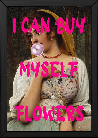 I Can Buy Myself Flowers Wall Art Print — Self-Love Empowerment Quote Poster