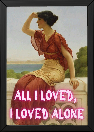 All I Loved, I Loved Alone — Edgar Allan Poe Quote Wall Art Print