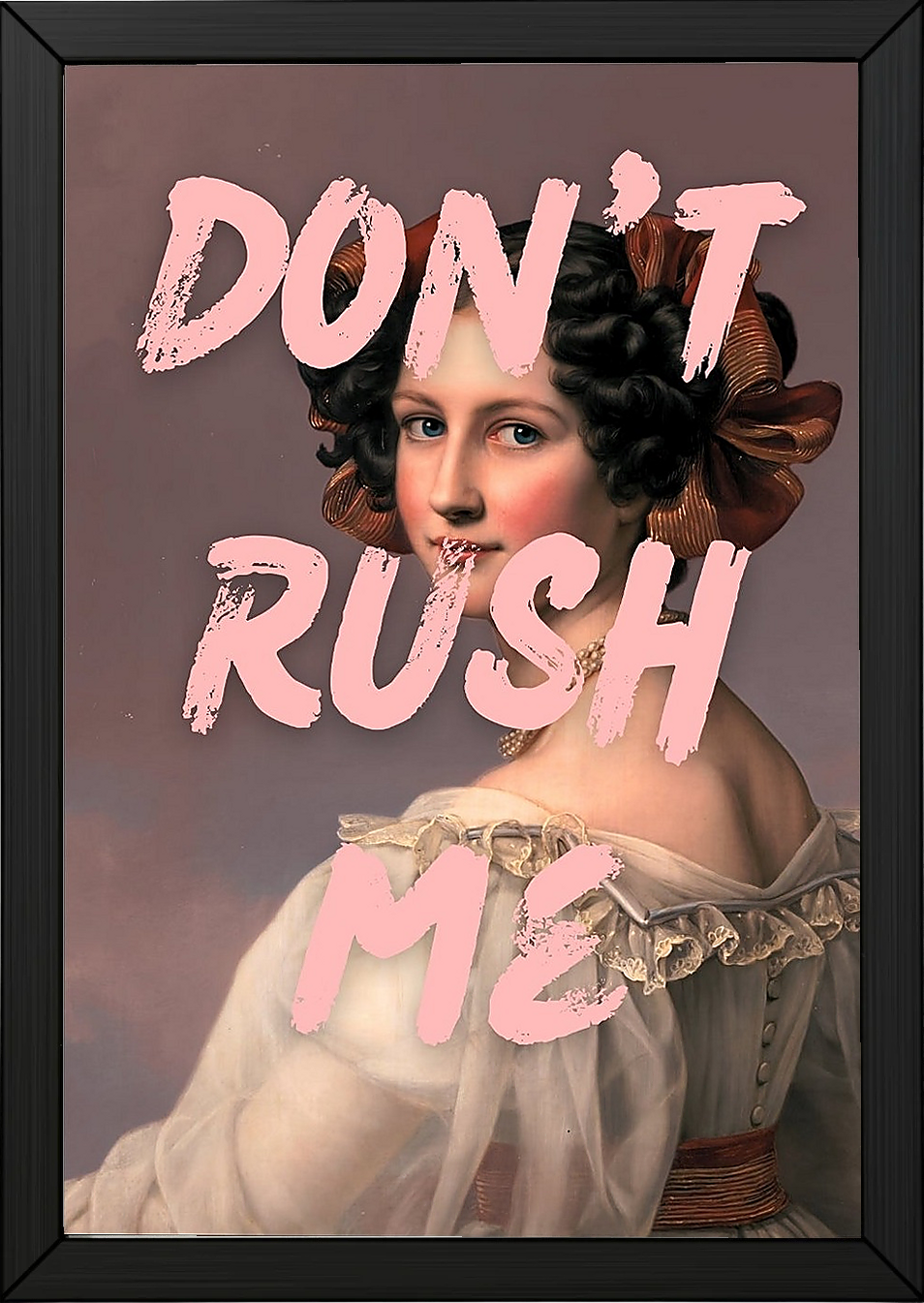 Don't Rush Wall Art Print — Minimalist Slow Living Quote Poster