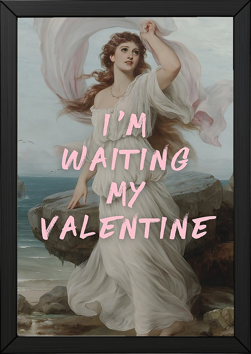I'm Waiting My Valentine Wall Art Print — Romantic Love Quote Poster
