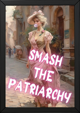 Smash The Patriarchy Wall Art Print — Bold Feminist Quote Poster