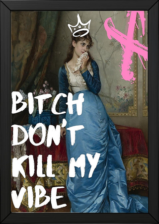 Don't Kill My Vibe Wall Art Print — Bold Self-Care Quote Poster