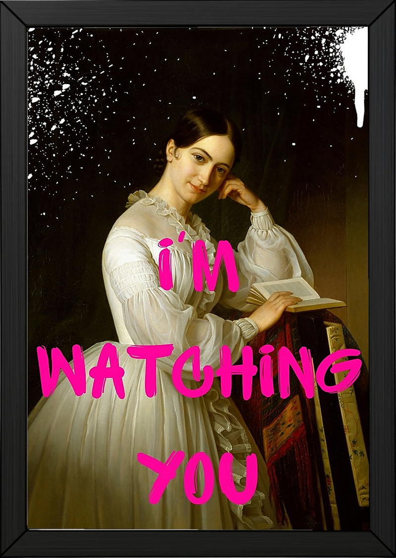 I'm Watching You Wall Art Print — Bold Observant Quote Poster