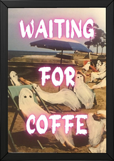 Waiting for Coffee Wall Art Print — Funny Morning Coffee Lover Quote Poster