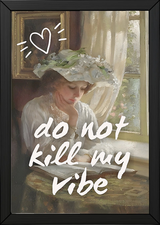Do Not Kill My Vibe Wall Art Print — Bold Empowerment Quote Poster