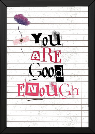 You Are Good Enough Wall Art Print — Affirmation Self-Love Quote Poster