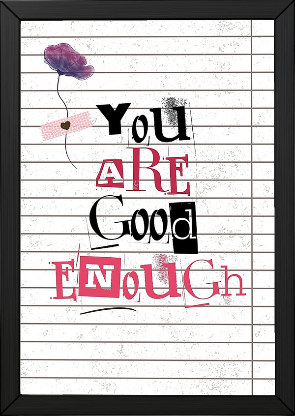 You Are Good Enough Wall Art Print — Affirmation Self-Love Quote Poster