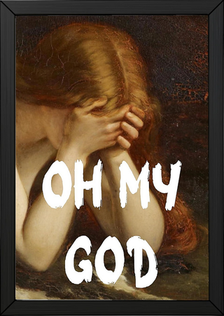 Oh My God Wall Art Print — Bold Expression Quote Poster